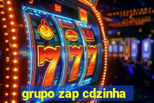 grupo zap cdzinha